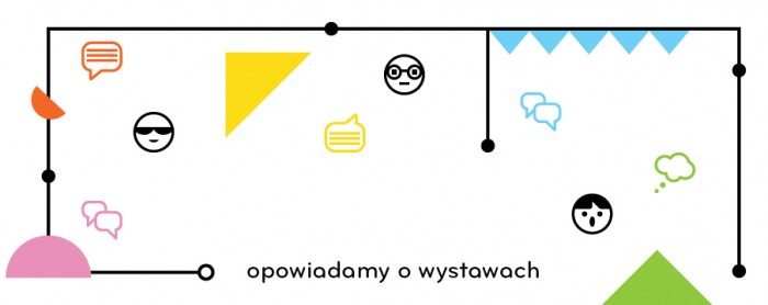 opowiadamy_o_wystawach